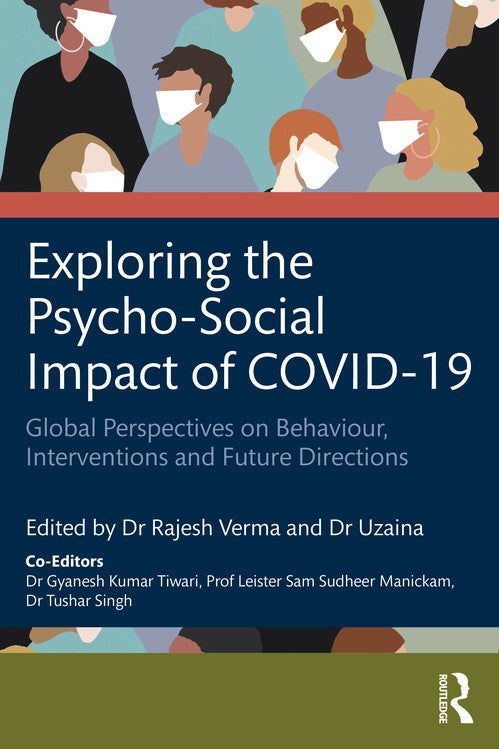Exploring the Psycho-Social Impact of COVID-19 by Rajesh Verma (ISBN-13: 9781032412757)