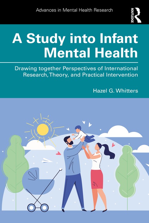 A Study into Infant Mental Health by Hazel G Whitters ISBN 9781032414454