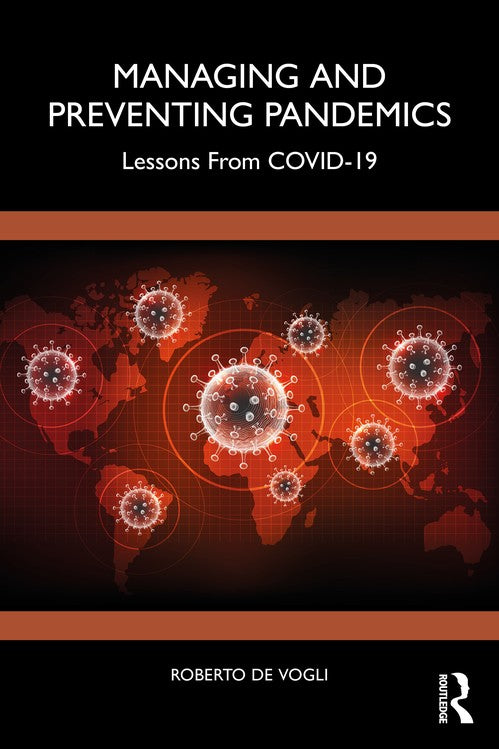 Managing and Preventing Pandemics by Roberto De Vogli (ISBN-13: 9781032415550)