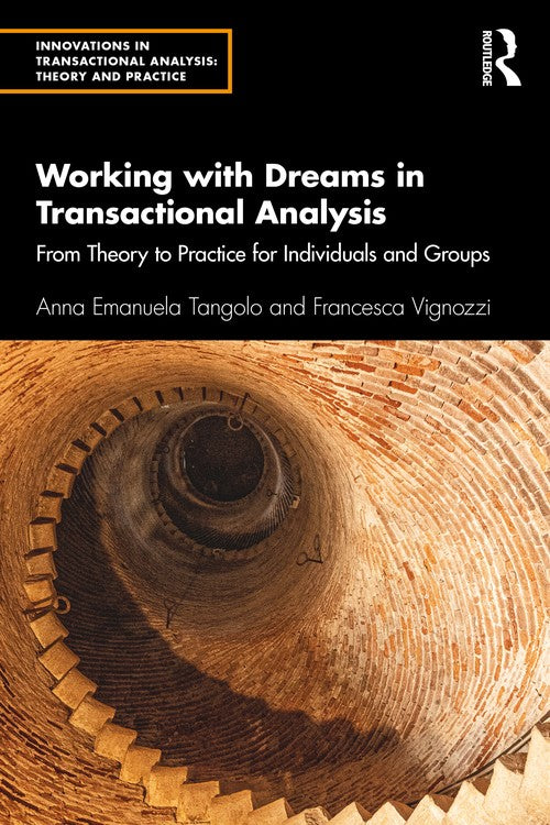 Working with Dreams in Transactional Analysis by Anna Emanuela Tangolo - ISBN 9781032418346