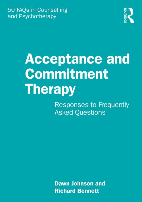 Acceptance and Commitment Therapy by Dawn Johnson - ISBN 9781032429373