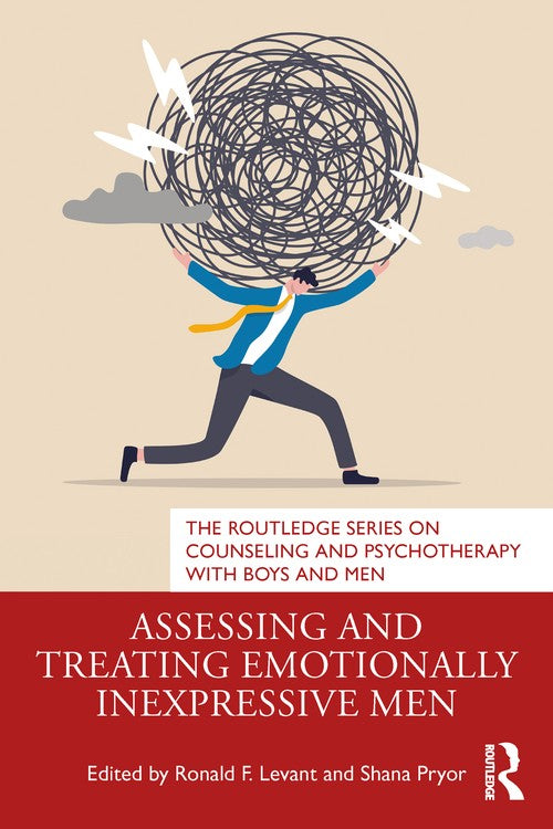 Assessing and Treating Emotionally Inexpressive Men by Ronald F Levant ISBN 9781032444697