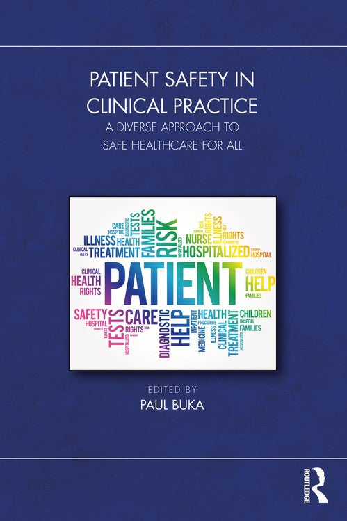 Patient Safety in Clinical Practice by Paul Buka ISBN 9781032454238