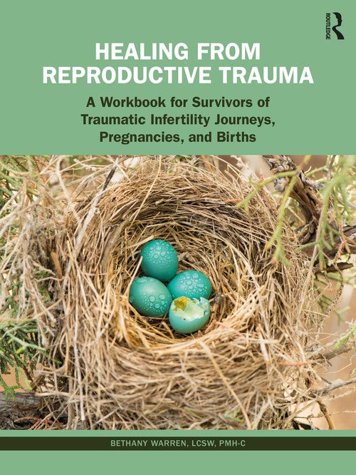 Healing from Reproductive Trauma by Bethany Warren ISBN 9781032460765