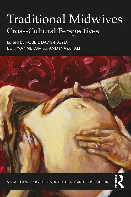 Traditional Midwives by Robbie Davis-Floyd ISBN 9781032461212