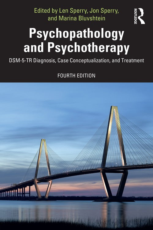 Psychopathology and Psychotherapy by Len Sperry ISBN 9781032464497