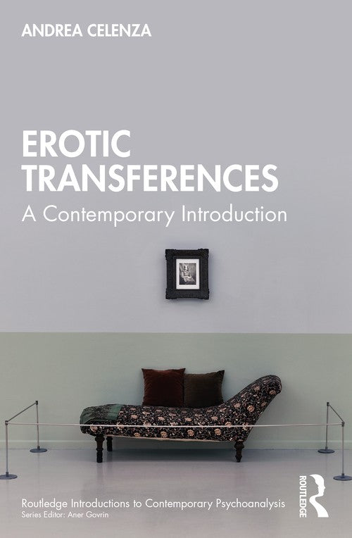 Erotic Transference by Andrea Celenza - ISBN 9781032471068