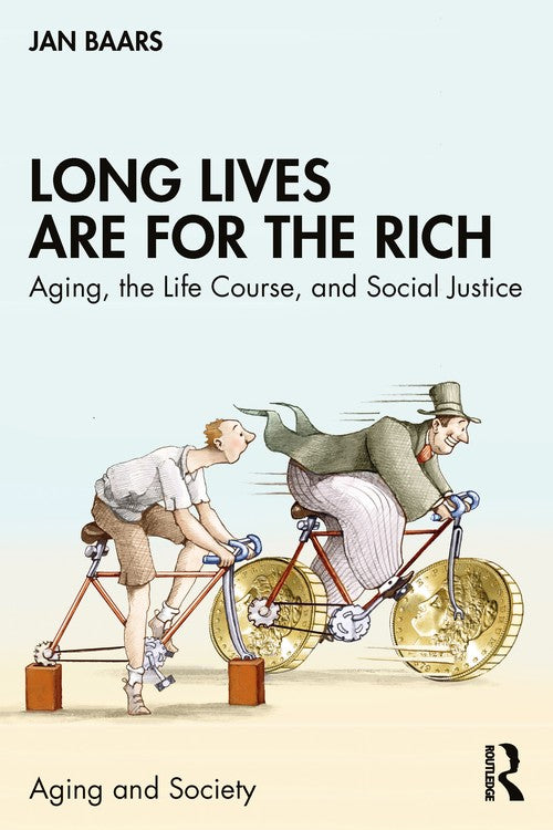 Long Lives Are for the Rich by Jan Baars ISBN 9781032491967