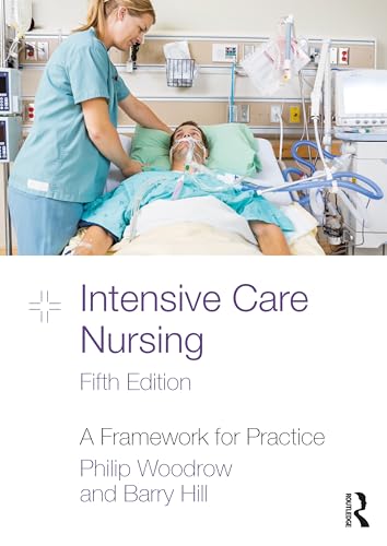 Intensive Care Nursing by Philip Woodrow (ISBN-13: 9781032503196)