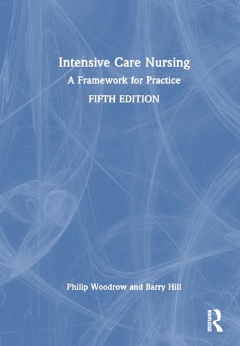 Intensive Care Nursing by Philip Woodrow ISBN 9781032503202