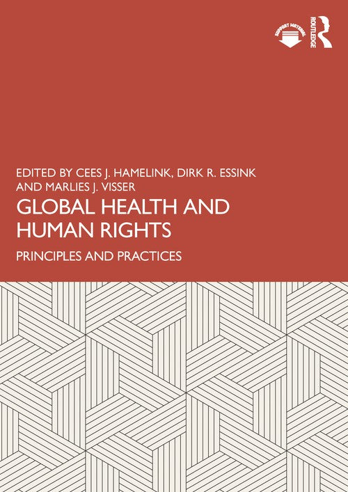 Global Health and Human Rights by Cees J Hamelink (ISBN-13: 9781032503745)