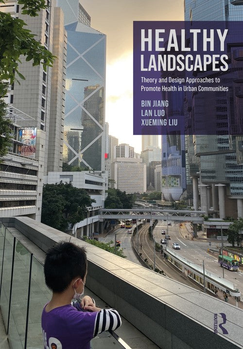 Healthy Landscapes by Bin Jiang (ISBN-13: 9781032510965)