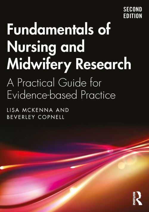 Fundamentals of Nursing and Midwifery Research by Lisa Mckenna ISBN 9781032539539