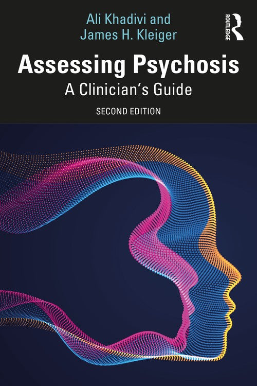 Assessing Psychosis by Ali Khadivi ISBN 9781032540856