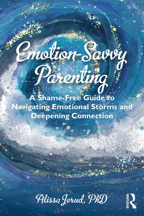 Emotion-Savvy Parenting by Alissa Jerud ISBN 9781032544946