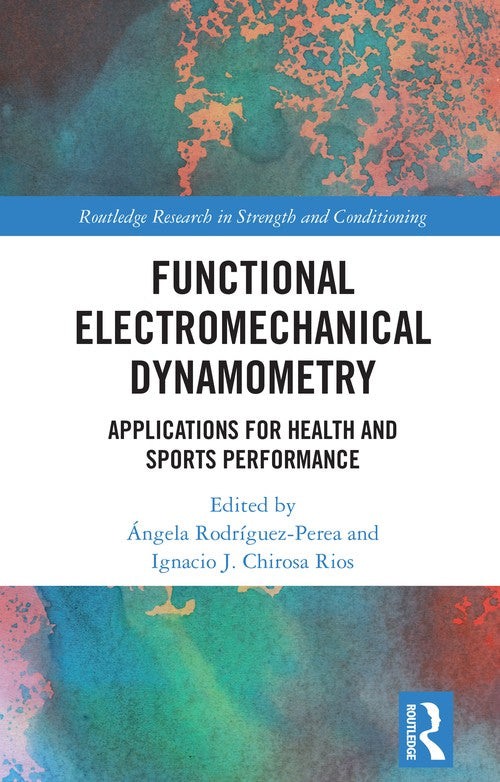 Functional Electromechanical Dynamometry by Ngela Rodrguezperea ISBN 9781032544984