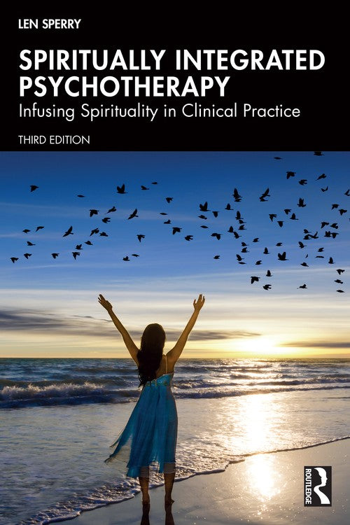 Spiritually Integrated Psychotherapy by Len Sperry ISBN 9781032546544