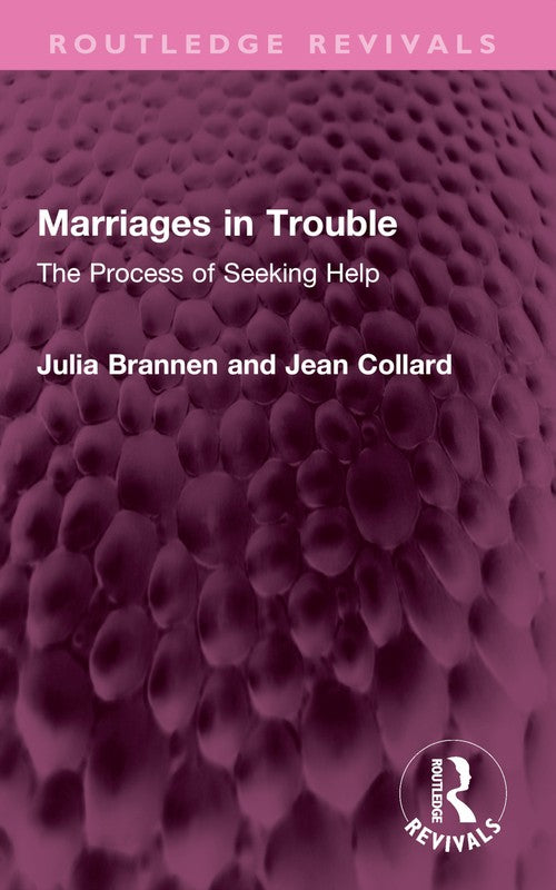 Marriages in Trouble by Julia Brannen ISBN 9781032548395