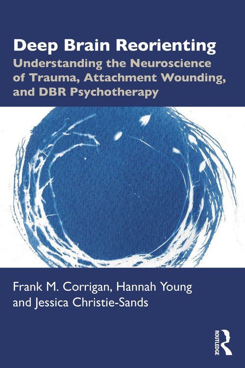 Deep Brain Reorienting by Frank M Corrigan - ISBN 9781032556253