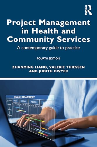 Project Management in Health and Community Services by Zhanming Liang ISBN 9781032556741