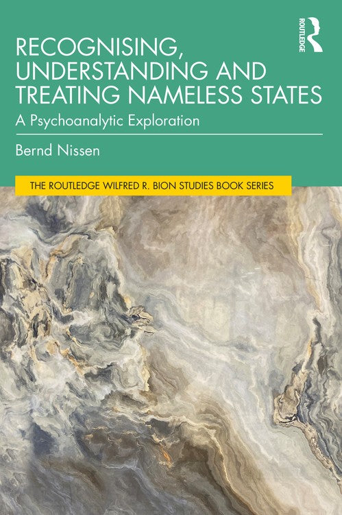 Recognising, Understanding and Treating Nameless States by Bernd Nissen - ISBN 9781032561660