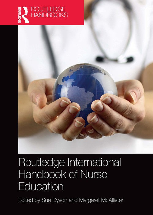 Routledge International Handbook of Nurse Education by Sue Dyson ISBN 9781032570259