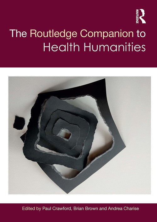 The Routledge Companion to Health Humanities by Paul Crawford ISBN 9781032570341
