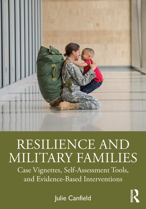Resilience and Military Families by Julie Canfield ISBN 9781032571768