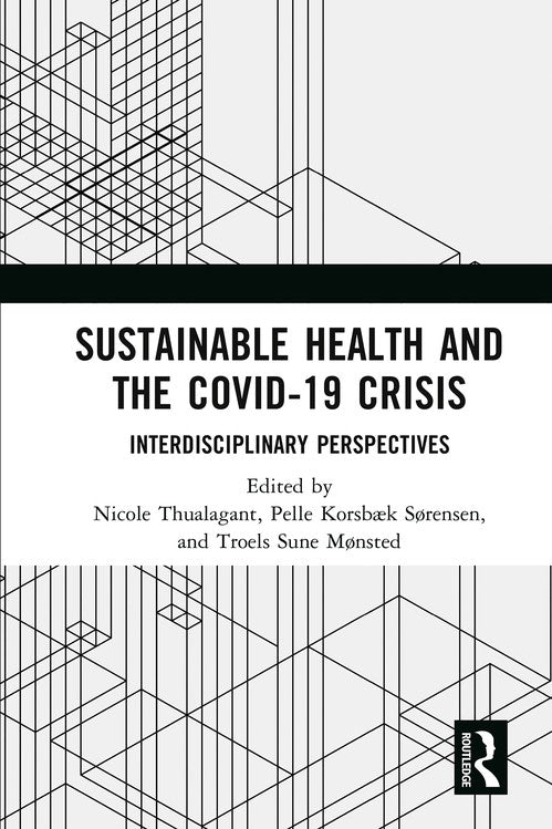 Sustainable Health and the Covid-19 Crisis by Nicole Thualagant (ISBN-13: 9781032579801)