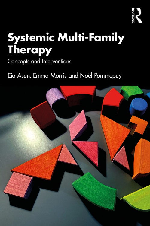 Systemic Multi-Family Therapy by Eia Asen - ISBN 9781032580746