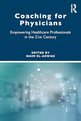 Coaching for Physicians by Naim El-Aswad ISBN 9781032589039