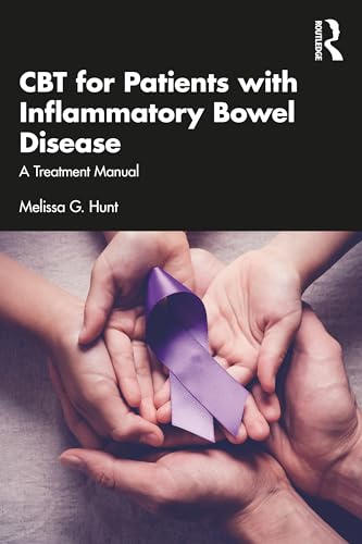 CBT for Patients with Inflammatory Bowel Disease by Melissa G Hunt ISBN 9781032593609