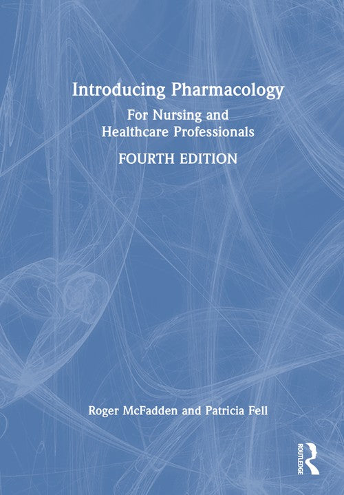 Introducing Pharmacology by Roger Mcfadden ISBN 9781032598550