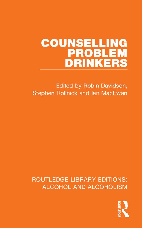 Counselling Problem Drinkers by Robin Davidson ISBN 9781032601489