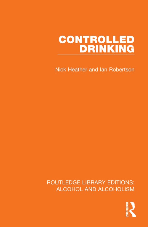 Controlled Drinking by Nick Heather ISBN 9781032601526