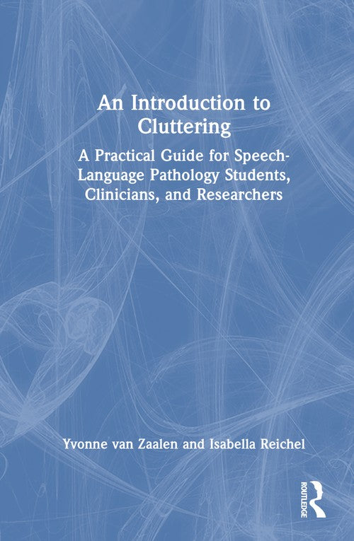 An Introduction to Cluttering by Yvonne Van Zaalen ISBN 9781032607887
