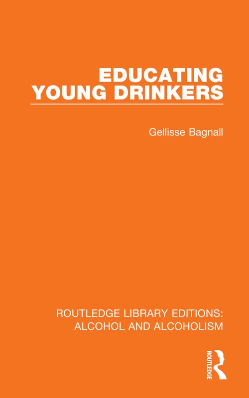 Educating Young Drinkers by Gellisse Bagnall (ISBN-13: 9781032608778)