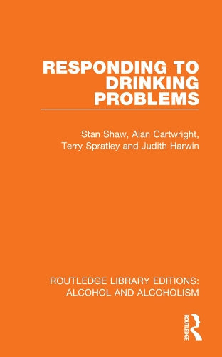 Responding to Drinking Problems by Stan Shaw ISBN 9781032611556