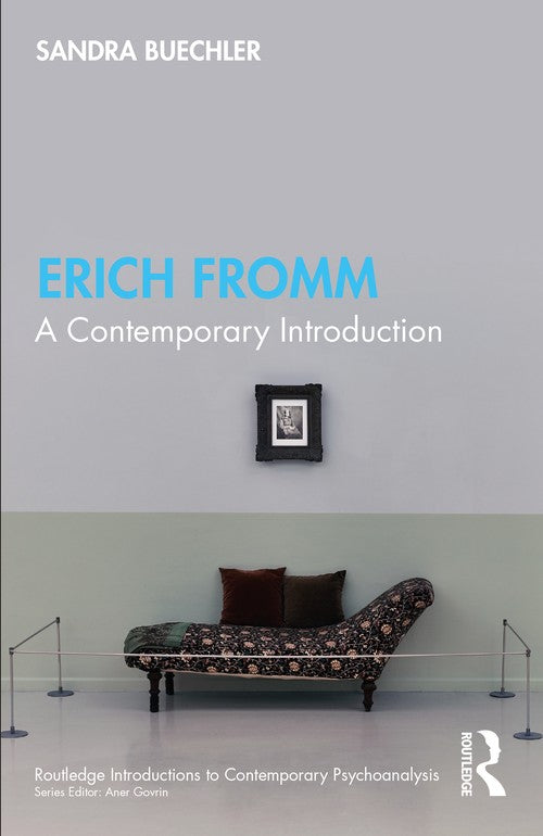 Erich Fromm by Sandra Buechler ISBN 9781032613437