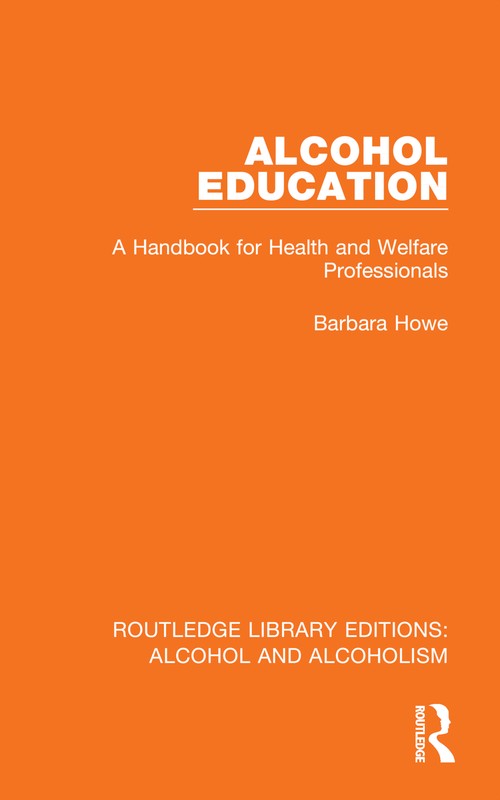 Alcohol Education by Barbara Howe ISBN 9781032616704