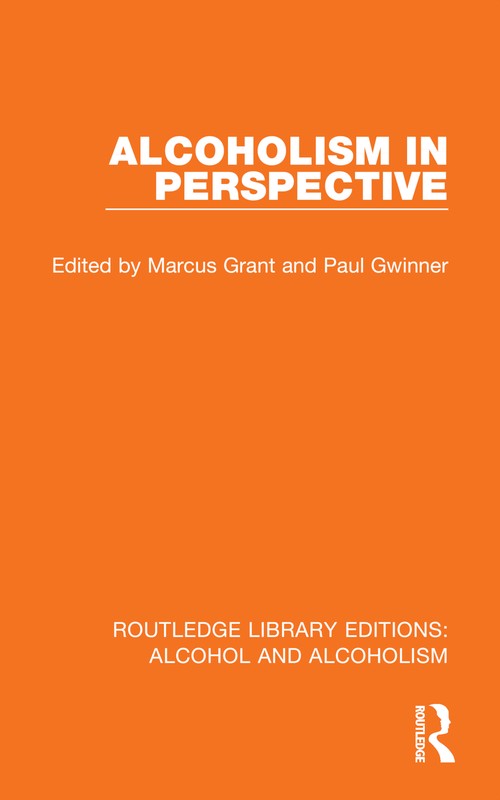 Alcoholism in Perspective by Marcus Grant Usa) ISBN 9781032617022