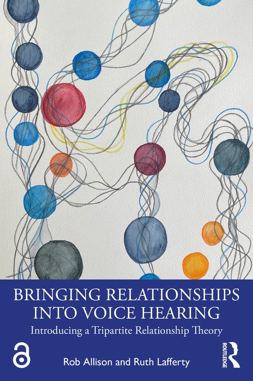 Bringing Relationships into Voice Hearing by Rob Allison ISBN 9781032619842