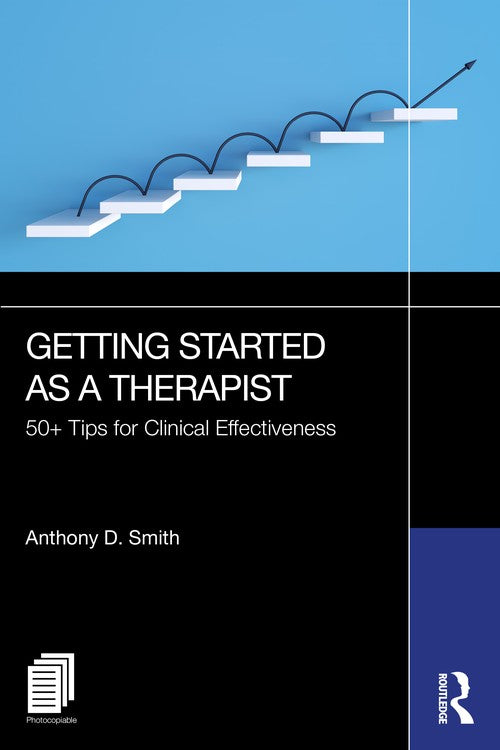 Getting Started as a Therapist by Anthony D Smith ISBN 9781032623436