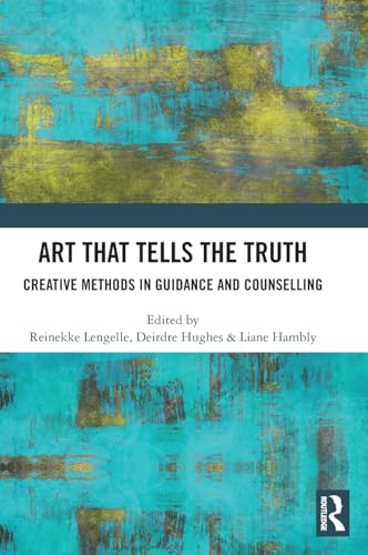 Art that Tells the Truth by Reinekke Lengelle ISBN 9781032629575