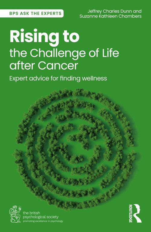 Rising to the Challenge of Life After Cancer by Jeffrey Charles Dunn ISBN 9781032638812