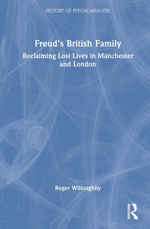 Freud’s British Family by Roger Willoughby ISBN 9781032652016