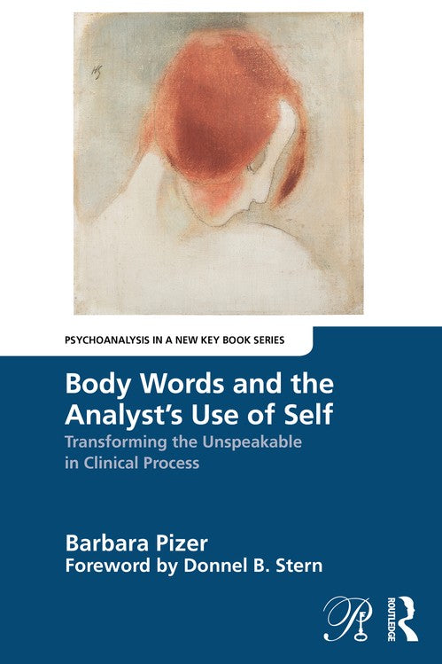 Body Words and the Analysts Use of Self by Barbara Pizer - ISBN 9781032666280