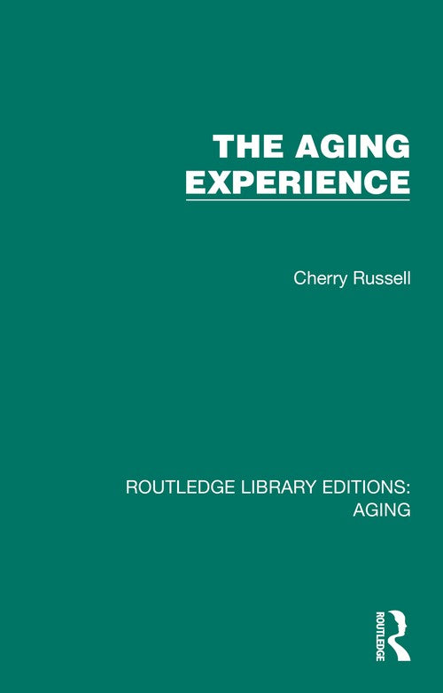 The Aging Experience by Cherry Russell ISBN 9781032683621