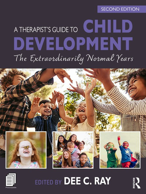 A Therapist's Guide to Child Development by Dee C Ray - ISBN 9781032685496