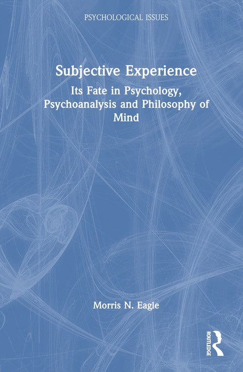 Subjective Experience by Morris N Eagle ISBN 9781032686943